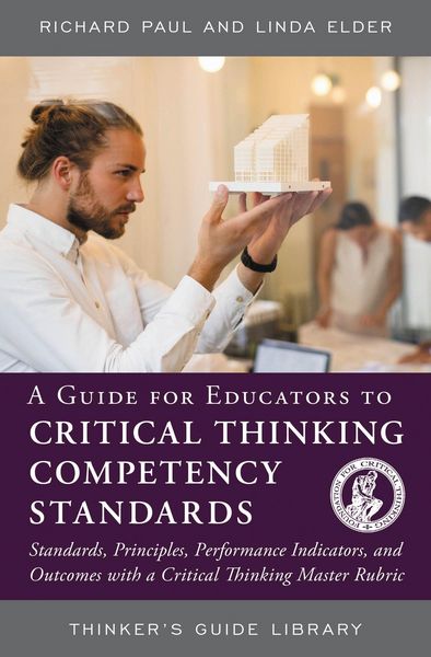 Produktbild: A Guide for Educators to Critical Thinking Competency Standards