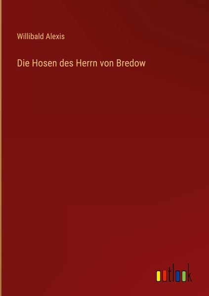 Produktbild: Die Hosen des Herrn von Bredow