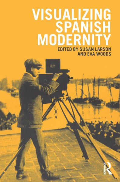 Produktbild: Visualizing Spanish Modernity