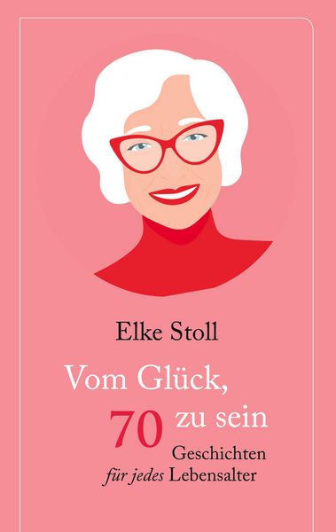 Produktbild: Vom Gl&uuml;ck, 70 zu sein