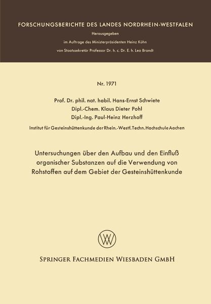 Produktbild: Untersuchungen &uuml;ber den Aufbau und den Einflu&szlig; organischer Substanzen auf die Verwendung von Rohstoffen auf dem Gebiet der Gesteinsh&uuml;ttenkunde