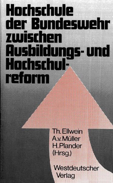 Produktbild: Hochschule der Bundeswehr zwischen Ausbildungs- und Hochschulreform