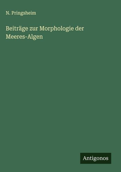 Produktbild: Beitr&auml;ge zur Morphologie der Meeres-Algen