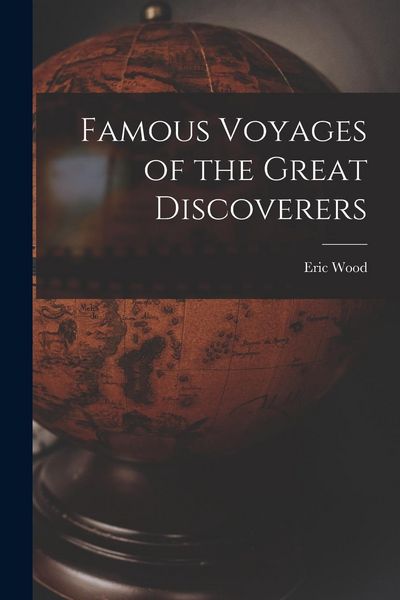 Produktbild: Famous Voyages of the Great Discoverers