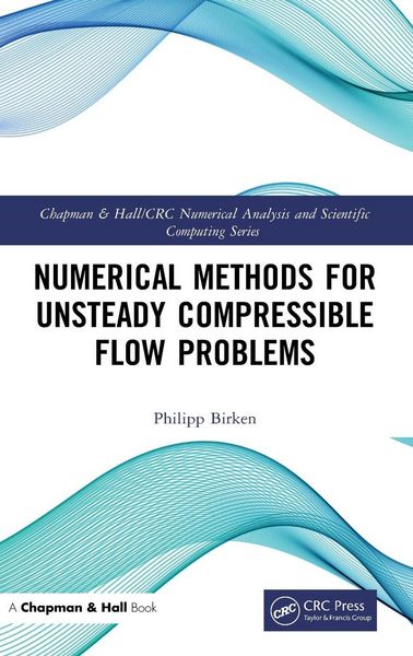 Produktbild: Numerical Methods for Unsteady Compressible Flow Problems