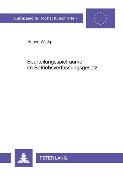 Produktbild: Beurteilungsspielr&auml;ume im Betriebsverfassungsgesetz