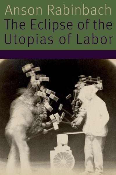 Produktbild: Eclipse of the Utopias of Labor