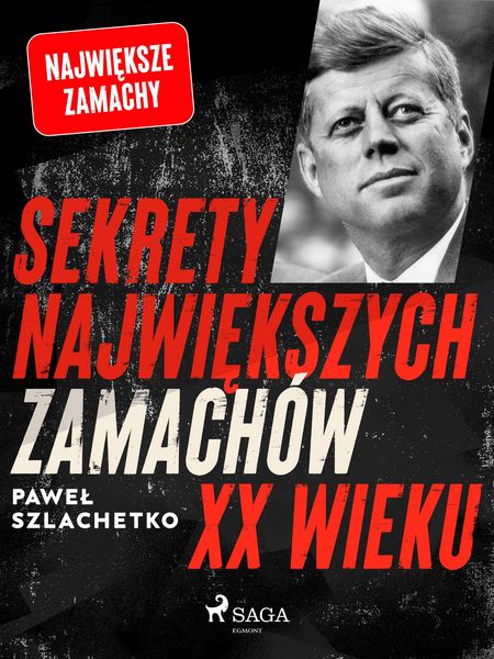 Produktbild: Sekrety najwi&iquest;kszych zamach&oacute;w XX wieku