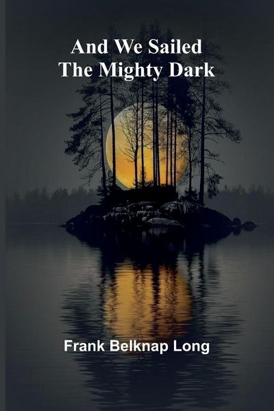 Produktbild: And we sailed the mighty dark