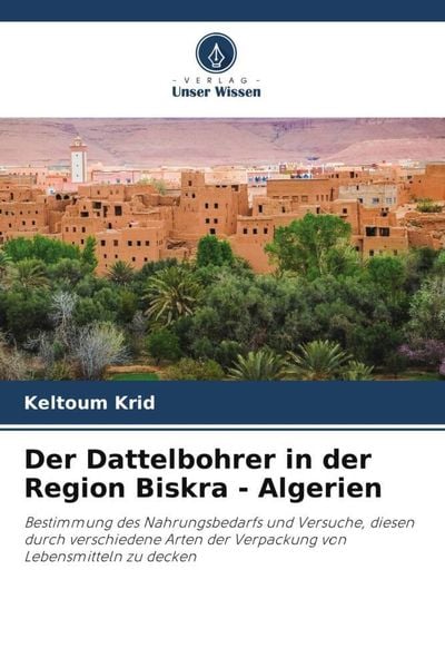 Produktbild: Der Dattelbohrer in der Region Biskra - Algerien