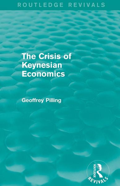 Produktbild: The Crisis of Keynesian Economics (Routledge Revivals)