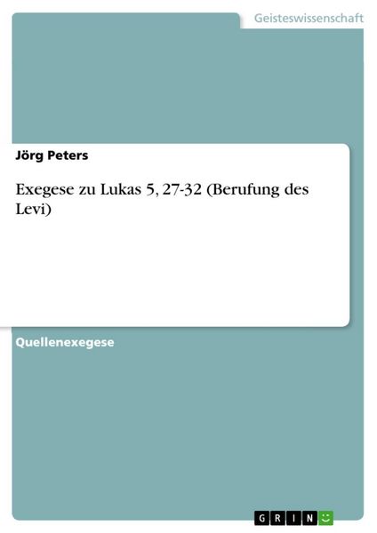 Produktbild: Exegese zu Lukas 5, 27-32 (Berufung des Levi)