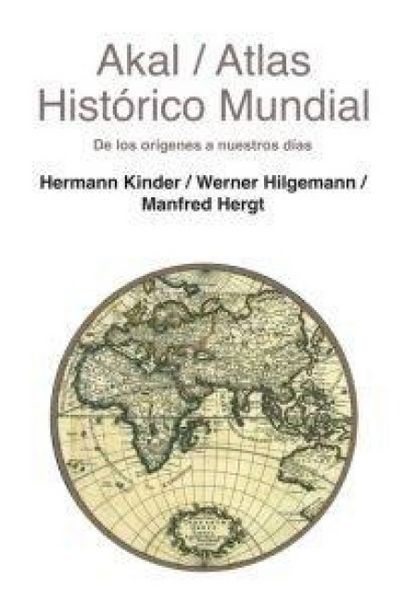 Produktbild: Atlas hist&oacute;rico mundial : de los or&iacute;genes a nuestros d&iacute;as