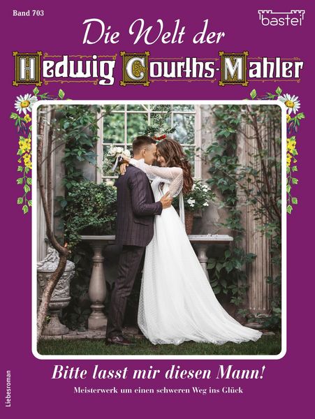 Produktbild: Die Welt der Hedwig Courths-Mahler 703