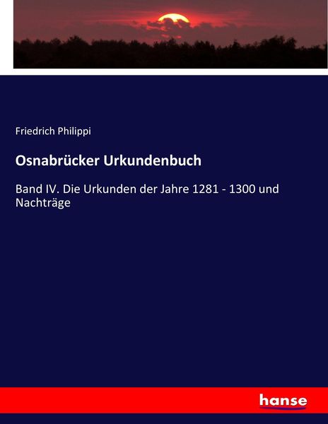 Osnabrücker Urkundenbuch, Taschenbuch von Friedrich Philippi, Hansebooks, 9783744689922