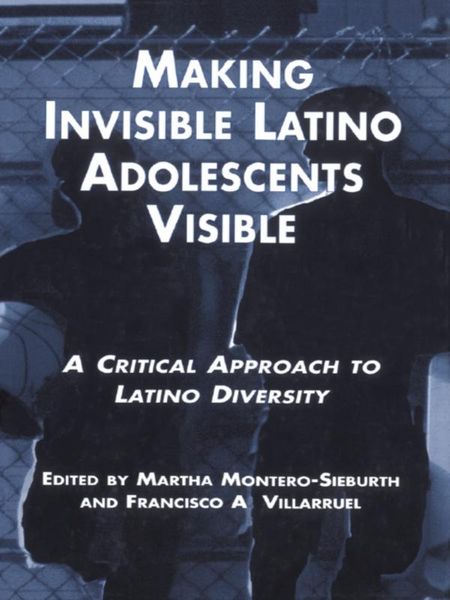Produktbild: Making Invisible Latino Adolescents Visible
