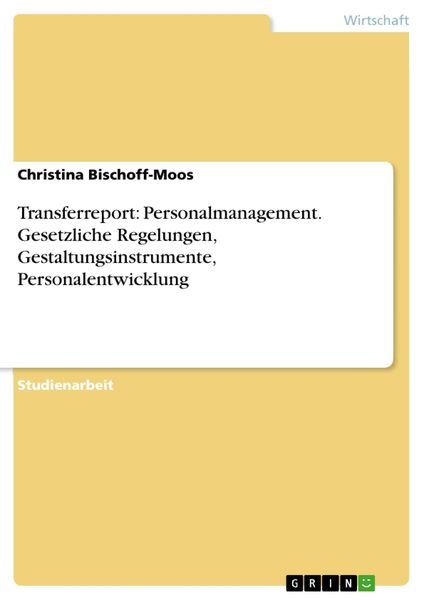 Produktbild: Transferreport: Personalmanagement. Gesetzliche Regelungen, Gestaltungsinstrumente, Personalentwicklung