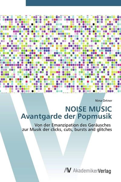 Produktbild: NOISE MUSIC Avantgarde der Popmusik