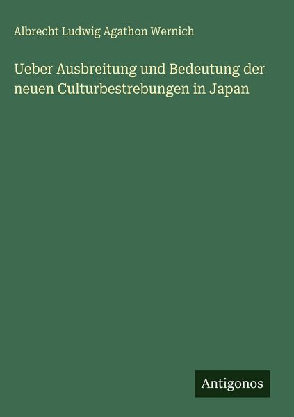 Produktbild: Ueber Ausbreitung und Bedeutung der neuen Culturbestrebungen in Japan