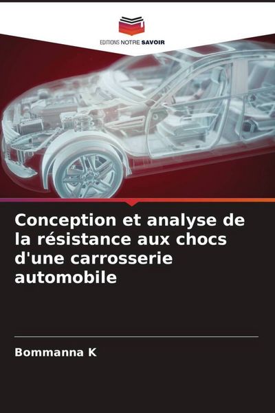 Produktbild: Conception et analyse de la r&eacute;sistance aux chocs d'une carrosserie automobile