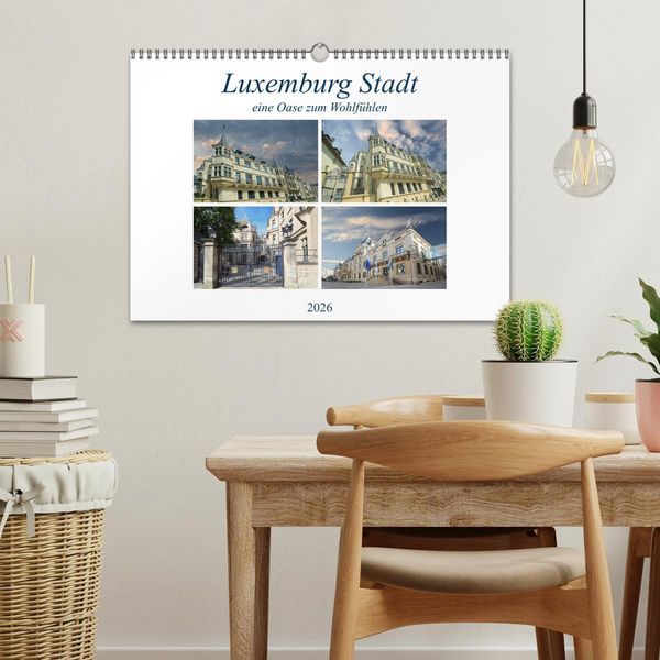 Produktbild: Luxemburg Stadt eine Oase zum Wohlf&uuml;hlen (Wandkalender 2026 DIN A3 quer), CALVENDO Monatskalender