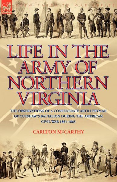 Produktbild: Life in the Army of Northern Virginia