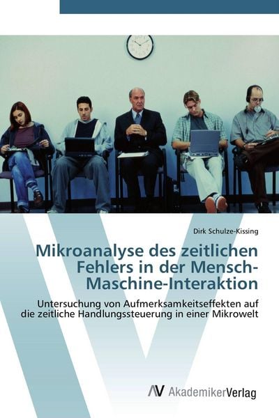 Produktbild: Mikroanalyse des zeitlichen Fehlers in der Mensch-Maschine-Interaktion