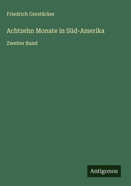 Produktbild: Achtzehn Monate in S&uuml;d-Amerika