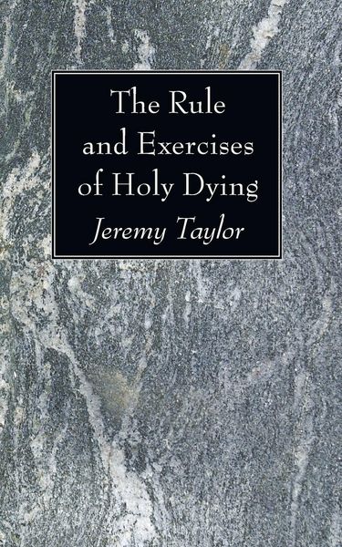 Produktbild: The Rule and Exercises of Holy Dying