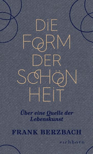 Die Form der Schönheit, Gebundene Ausgabe von Frank Berzbach, Eichborn, 978-3-8479-0095-5