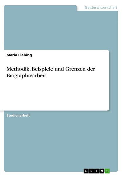 Produktbild: Methodik, Beispiele und Grenzen der Biographiearbeit