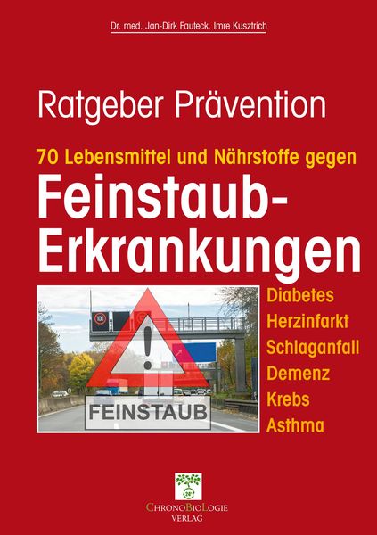 Produktbild: 70 Lebensmittel und N&auml;hrstoffe gegen Feinstaub-Erkrankungen