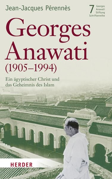 Georges Anawati (1905-1994), Taschenbuch von Jean-Jacques Pérennès, Herder, 9783451303791