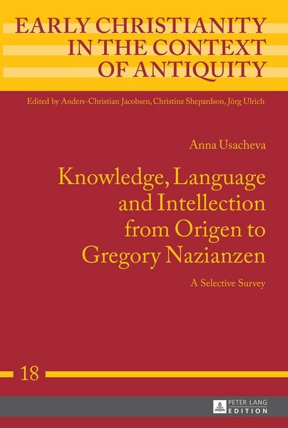 Produktbild: Knowledge, Language and Intellection from Origen to Gregory Nazianzen