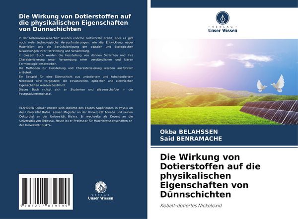 Die Wirkung von Dotierstoffen auf die physikalischen Eigenschaften von Dünnschichten, Taschenbuch von Okba Belahssen , Said Benramache, Verlag Unser