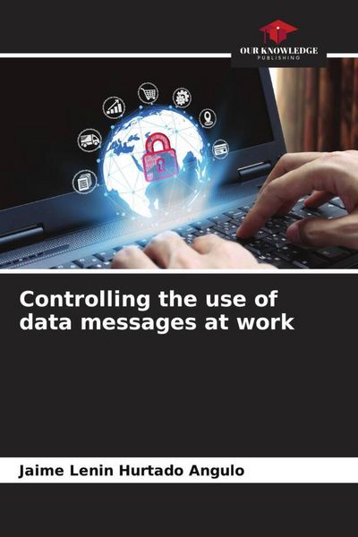 Produktbild: Controlling the use of data messages at work