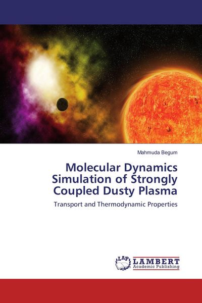 Produktbild: Molecular Dynamics Simulation of Strongly Coupled Dusty Plasma