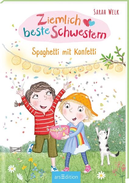 Ziemlich beste Schwestern – Spaghetti mit Konfetti (Ziemlich beste Schwestern 7), Gebundene Ausgabe von Sarah Welk, arsedition, 978-3-8458-4508-1
