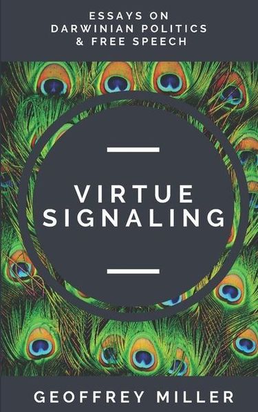 Produktbild: Virtue Signaling: Essays on Darwinian Politics & Free Speech