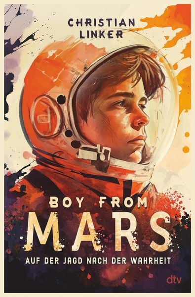 Produktbild: Boy from Mars - Auf der Jagd nach der Wahrheit