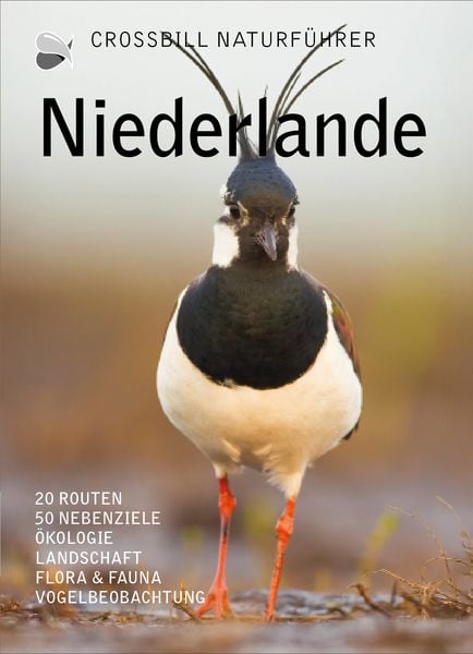 Niederlande, Taschenbuch von Dirk Hilbers,Constant Swinkels, Crossbill Guides Foundation, 978-94-91648-41-0