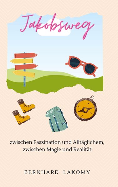 Jakobsweg, Taschenbuch von Bernhard Lakomy, Bookmundo Direct, 9789403649931