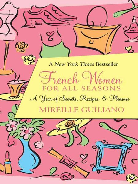 Produktbild: French Women for All Seasons: A Year of Secrets, Recipes, and Pleasure
