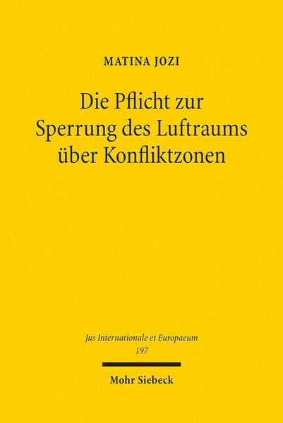 Produktbild: Die Pflicht zur Sperrung des Luftraums &uuml;ber Konfliktzonen