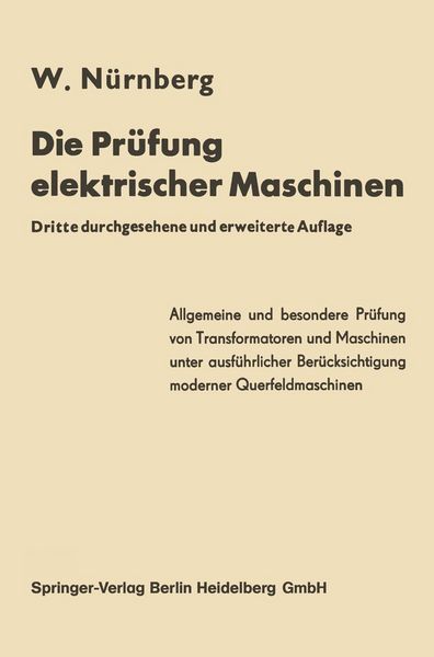 Produktbild: Die Pr&uuml;fung elektrischer Maschinen einschlie&szlig;lich der modernen Querfeldmaschinen