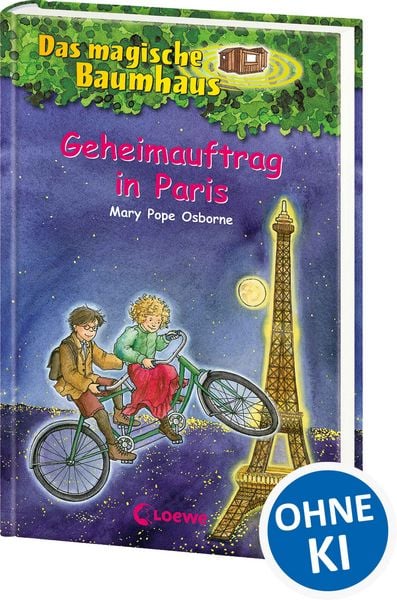 Geheimauftrag in Paris / Das magische Baumhaus Band 33, Gebundene Ausgabe von Mary Pope Osborne, Loewe, 9783785559741