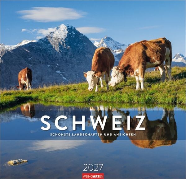 Produktbild: Schweiz Kalender 2027 - Sch&ouml;nste Landschaften und Ansichten