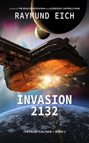 Produktbild: Invasion 2132 (The False Flag War, #2)