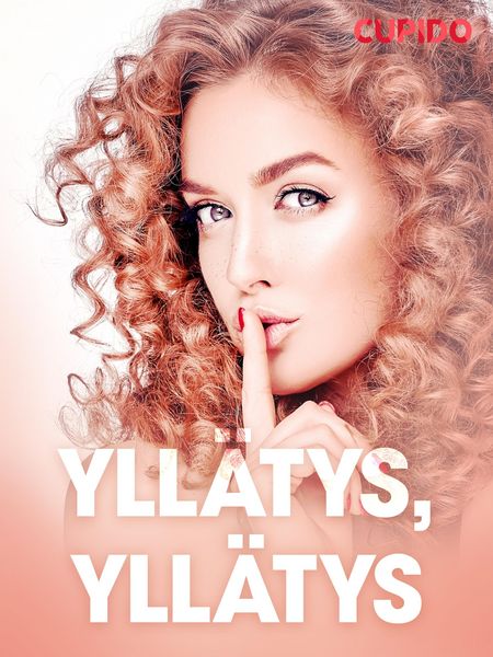 Produktbild: Yll&auml;tys, yll&auml;tys - eroottinen novelli