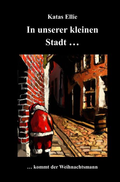 Produktbild: Kleine Stadt Krimi / In unserer kleinen Stadt... kommt der Weihnachtsmann